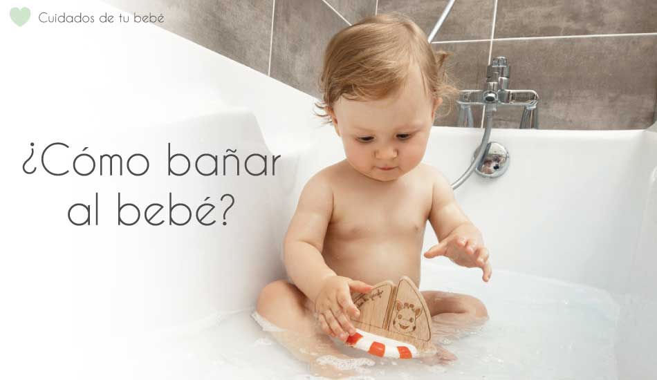 Cómo bañar al bebé