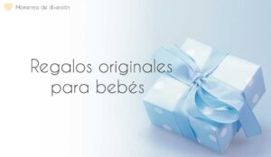 Regalos originales para bebés