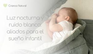 luz nocturna y ruido blanco sueño infantil