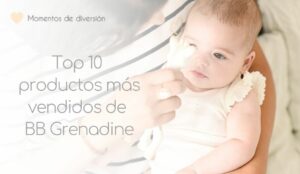 Top 10 productos más vendidos y por qué los padres los aman
